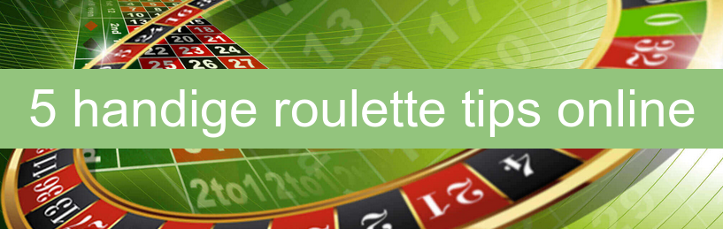 Roulette Tips