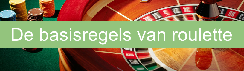 Basisregels Roulette