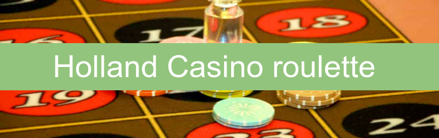 Holland Casino Roulette