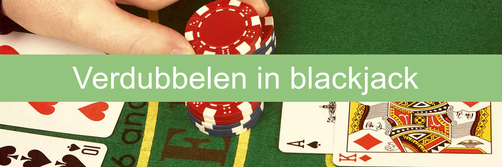 Verdubbelen Blackjack